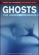 Ghosts: The Unseen Presence