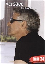 Gianni Versace - His Final Hours