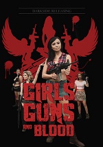 Girls Guns And Blood