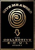 Give Me A Word: The Collective Soul Story