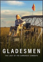 Gladesmen: The Last Of The Sawgrass Cowboys