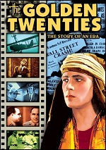 Golden Twenties - The Story Of An Era