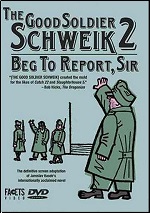 Good Soldier Schweik 2: Beg To Report, Sir