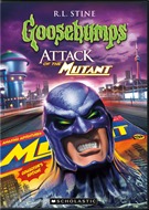 Goosebumps - Attack Of The Mutant