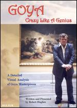 Goya - Crazy Like A Genius