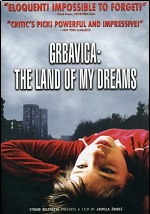Grbavica: The Land Of My Dreams