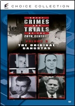 Great Crimes And Trials Of The 20th Century - Vol. 2 - The Original Gangstas