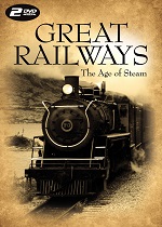 Great Railways - The Age Of Steam