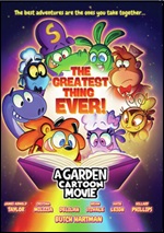 Greatest Thing Ever: A Garden Cartoon Movie