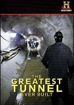 Greatest Tunnel Ever Built