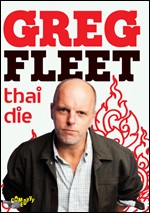 Greg Fleet: Thai Die
