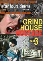 Grindhouse Hostage Collection - Part 3