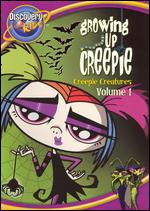 Growing Up Creepie - Vol. 1
