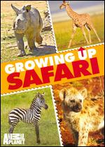 Growing Up Safari
