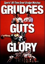 Grudges, Guts & Glory
