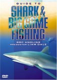 Guide To Shark & Big Game Fishing