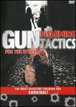 Gun Disarming Tactics For The Streets