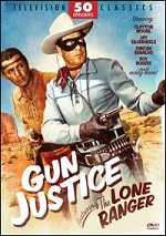 Gun Justice Featuring The Lone Ranger
