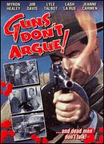 Guns Don't Argue