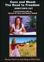 Guns And Weed: The Road To Freedom