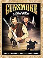 Gunsmoke - To The Last Man