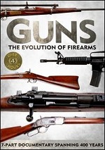 Guns - The Evolution Of Firearms