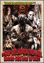 Half-Life Horror From Hell Or Irradiated Satan Rocks The World!