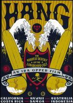 Hang - The Manifest Destiny Of The Longboard Cult