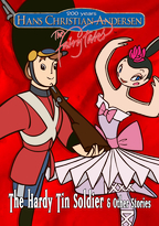 Hans Christian Andersen - The Fairy Tales - The Hardy Tin Soldier & Other Stories