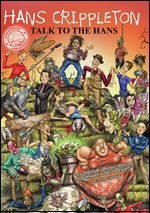 Hans Crippleton: Talk To The Hans