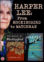 Harper Lee: From Mockingbird To Watchman