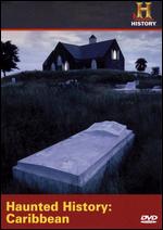 Haunted History - Caribbean