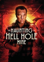 Haunting Of Hell Hole Mine
