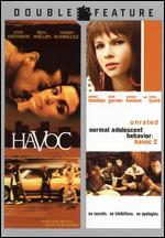 Havoc / Havoc 2 - Normal Adolescent Behavior