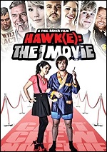 Hawk(e): The Movie
