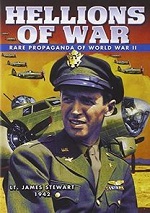 Hellions Of War - Rare Propaganda Films Of World War II