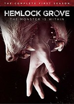 Hemlock Grove - The Complete First Season