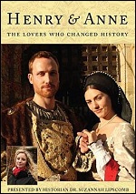 Henry & Anne - The Lovers Who Changed History