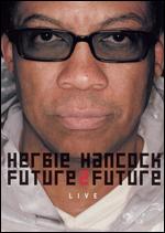 Herbie Hancock - Future2Future Live