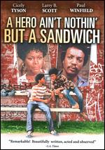 Hero Ain´t Nothin But A Sandwich, A