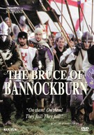 Heroes Of Scotland - The Bruce Of Bannockburn