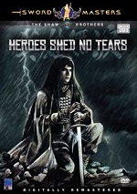 Heroes Shed No Tears