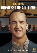 History's Greatest Of All Time With Peyton Manning