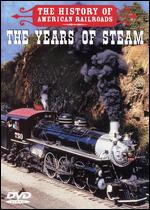 History Of American Railroads - The Years Of Steam