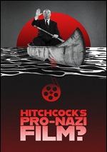 Hitchcock's Pro-Nazi Film?