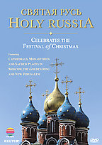 Holy Russia - Celebrates The Festival Of Christmas