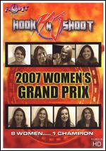 Hook N' Shoot - 2007 Women's Grand Prix
