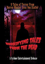 Horrifying Tales From The Dead