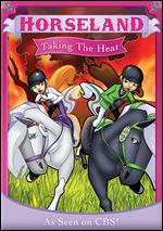 Horseland - Taking The Heat