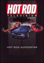 Hot Rod Television - Hot Rod Superstar Edition